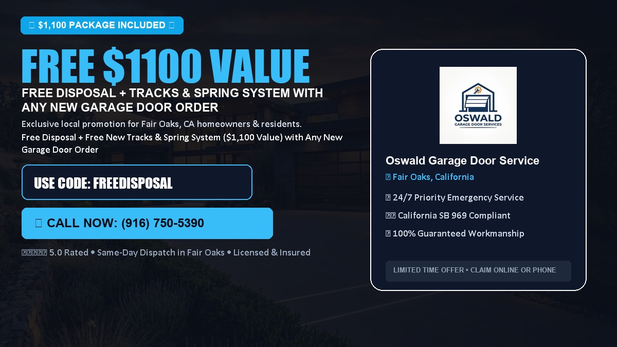 Free Disposal + Free New Tracks & Spring System with Any New Garage Door Order ($1100 Value) in Fair Oaks, CA